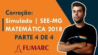 CORREÇÃO SIMULADO MATEMÁTICA parte 4  FUMARC 2019 [upl. by Enahpad]