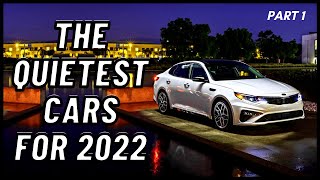 The Quietest Cars for 2022 Part 1 [upl. by Flss]