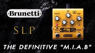 Brunetti SLP  My New Favorite Distortion [upl. by Gninnahc73]