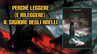 Perché leggere e rileggere quotIl Signore degli Anelliquot [upl. by Nerrual436]