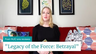 Star Wars  Legacy of the Force Betrayal book review [upl. by Marj]