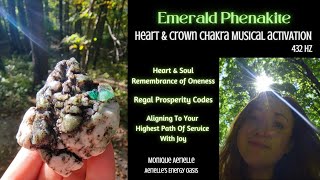 Emerald Phenakite of Abundance  432 hz Musical Activation  Heart amp Crown Chakra [upl. by Elsy]