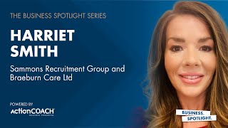 Interview with Harriet Smith CEO amp coowner of both Sammons Recruitment Group amp Braeburn Care [upl. by Cirre]