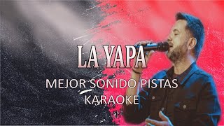 LA YAPA VERSION JORGE ROJAS KARAOKE  MEJOR SONIDO [upl. by Honoria]