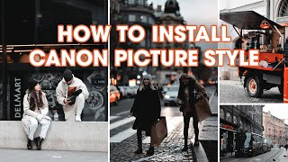 How to install Canon Picture Styles Film Emulation Cinematic and More [upl. by O'Malley]