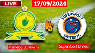 Mamelodi Sundowns vs SuperSport United  PSL Live Match Score Today 2024 [upl. by Laflam]