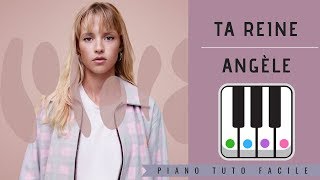 APPRENDRE TA REINE DE ANGELE PIANO TUTO FACILE [upl. by Milicent129]