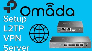 How to Setup L2TP VPN Server on the TPLink Omada ER605 Router with the OC200 Hardware Controller [upl. by Hilten]