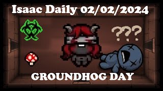 GROUNDHOG DAY  Binding Of Isaac Repentance Daily  02022024 [upl. by Ahsillek769]