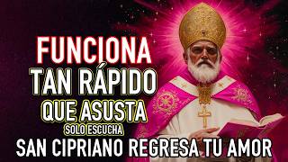 ORACIÓN DEL DOMINIO DESESPERO MUY FUERTE  SAN CIPRIANO REGRESA A TU SER AMADO TE LLAME YA EFECTIVA [upl. by Kingston]