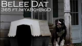 365SK Belee Dat ft ImYaBoyBigD Street Visual [upl. by Klatt]