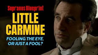 Little Carmine  Fooling The Eye Or Just A Fool Sopranos Blueprint Take [upl. by Nyer17]