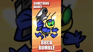 Something About Buck Bumble Shorts [upl. by Minne]