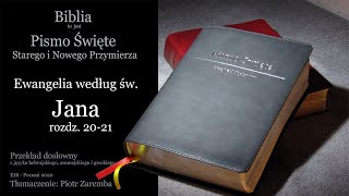 Ewangelia według św JANA  rozdz 2021  Przekład dosłowny  Audio Biblia [upl. by Burkhardt854]