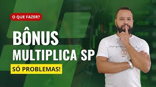 😡PROBLEMAS CRÔNICOS BÔNUS E MULTIPLICA SP 😡 [upl. by Hgielac]