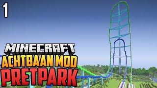 ACHTBAAN MOD PRETPARK  Minecraft Pretpark  Deel 1 [upl. by Dlanor110]