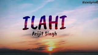 Ilahi  Lyrics video song  Yeh Jawani Hai Dewaani I Arijit Singh [upl. by Lamond]