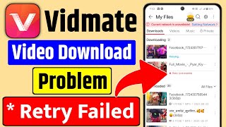 😥 Vidmate App Video Download Problem  Vidmate Retry Failed Problem  Vidmate retry link expired [upl. by Reltuc826]