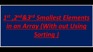 1st 2nd 3rd Smallest Elements In A Array Malayalam  Fumigation [upl. by Charin522]