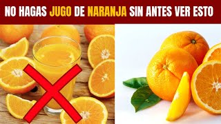 JUGO de NARANJA NO LO HAGAS sin antes saber esto [upl. by Geraud]