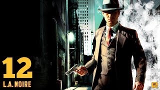 LA Noire прохождение Дело № 12  Смерть в шелковых чулках [upl. by Oak]