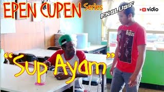 EPEN CUPEN 7 Mop Papua  SUP AYAM [upl. by Ohce208]