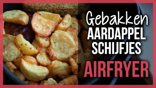 Gebakken Aardappelschijfjes uit de Airfryer [upl. by Rubi]