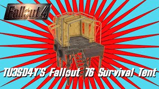 Fallout 4 TU3SD4YS Fallout 76 Survival Tent [upl. by Mendy350]