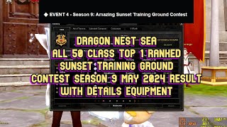 TOP 1 Ranked All Class DN SEA Sunset Training Ground Contest Season 9 Result May 2024 [upl. by Gypsie]