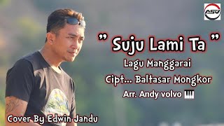 Lagu Manggarai  Suju Lami Ta  Cipt Baltasar Mongkor  Cover By Edwin Jandu [upl. by Aneehta22]