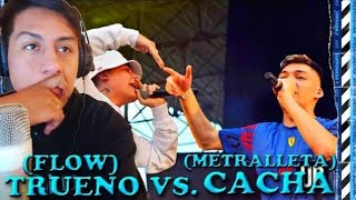 REACCIONANDO A TRUENO VS CACHA FLOW VS METRALLETA [upl. by Nyrek]