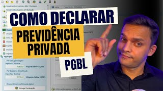 Como declarar Previdência Privada PGBL no Imposto de Renda 2024  AULA COMPLETA [upl. by Lyndsie]