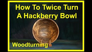 How To Twice Turn A Hackberry Bowl Turned from Spalted Hackberry by Deans Woodworking Woodturning [upl. by Lockwood904]