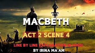 MACBETH  Act 2 scene 4  Line by Line Explanation in Hindi  ISC [upl. by Cormac]