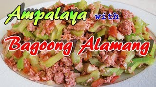 How to cook Ampalaya with Bagoong Alamang [upl. by Rodina]