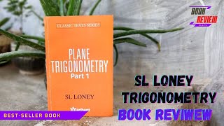 plane trigonometry by sl loney book review [upl. by Enimzaj]