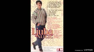 Ljuba Alicic  Ljubi grli me ti  Audio 1998 [upl. by Ande109]