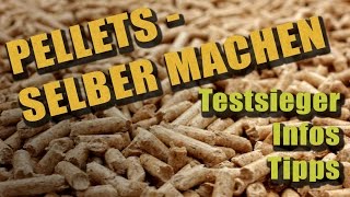 Pellets selber machen  Infos Tipps und Empfehlungen  PelletPresseorg [upl. by Tansey711]