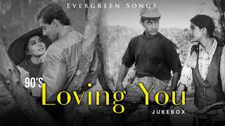 90s Loving You Jukebox  Evergreen Songs Udit Narayan Alka Yagnik Kumar Sanu Hindi Jukebox songs [upl. by Aynas]