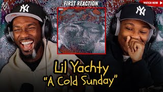 Lil Yachty  A Cold Sunday  FIRST REACTION [upl. by Etnauq]