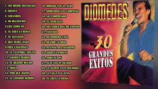 DIOMEDES DIAZ 30 GRANDES EXITOS VOL 1  REMASTERIZADOS [upl. by Abbot681]