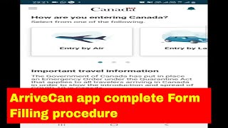 ArriveCan app Form complete Form filling procedure updated [upl. by Achilles]