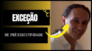 Exceção de PRE EXECUTIVIDADE [upl. by Eenimod416]