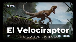 El Velociraptor quotEl cazador sigilosoquot [upl. by O'Driscoll]