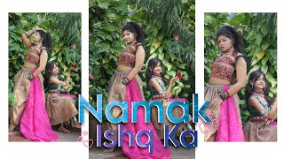 Namak Ishq ka  Dance Choreography  wwcpalghar [upl. by Ateerys]