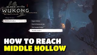 Black Myth Wukong  How to Reach Middle Hollow Shrine Chapter 4 Location Guide [upl. by Megen114]