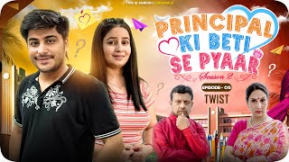 Principal Ki Beti Se Pyaar S2  Web Series  EP05  Twist  School Love  This is Sumesh [upl. by Battista221]