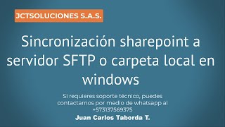 Sincronización sharepoint a servidor SFTP o carpeta local en windows [upl. by Hillary]