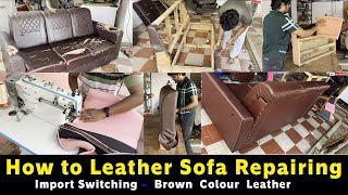 How To Leather Sofa Repairing How To Turn Old Sofa Leather Sofa How To Make Leather Sofa Repair [upl. by Enidlarej]