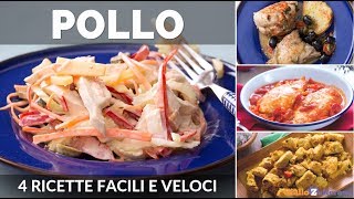 RICETTE CON IL POLLO 4 IDEE FACILI E SFIZIOSE [upl. by Griffith803]